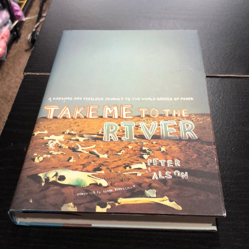 Take Me to the River by Peter Alson hardcover book
